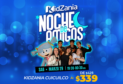 $339 Noche de amigos Cuicuilco